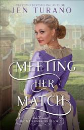 Meeting Her Match (The Matchmakers Book #3) ikonjának képe