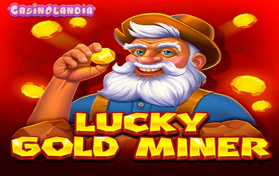 Lucky Gold Miner by 1spin4win