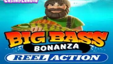 Big Bass Bonanza – Reel Action by Pragmatic Play