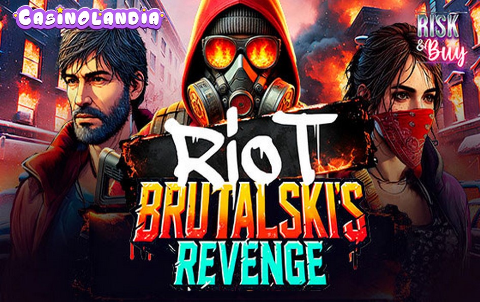 Riot Brutalski`s Revenge by Mascot Gaming