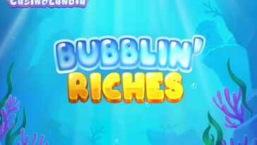 Bubblin’ Riches by Play'n GO