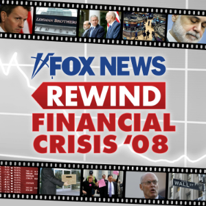 Fox News Rewind: Financial Crisis '08-logo