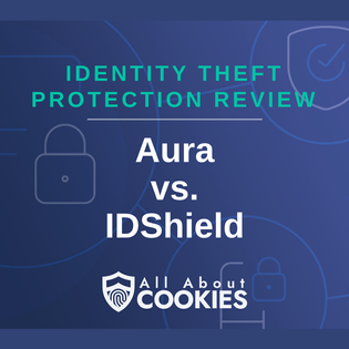 A blue background with images of locks and shields with the text “Aura vs. IDShield” and the All About Cookies logo.