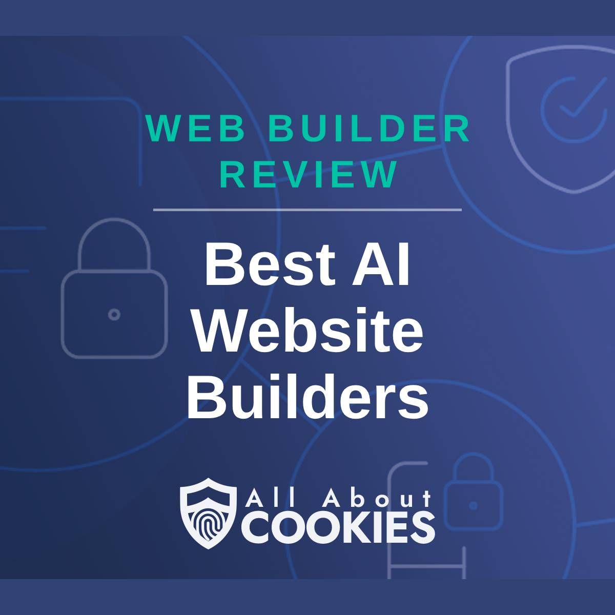 A blue background with images of locks and shields and the text &quot;Best AI Website Builders&quot;