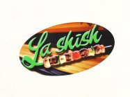 la shish