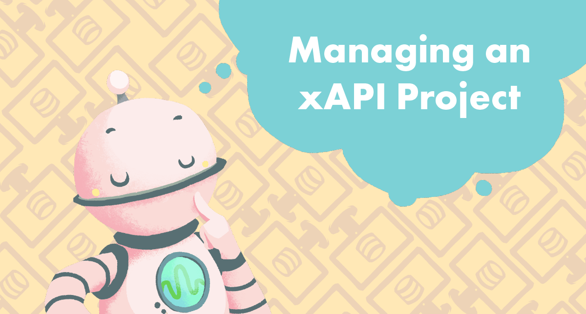 Manage an xAPI Project tutorial cover photo