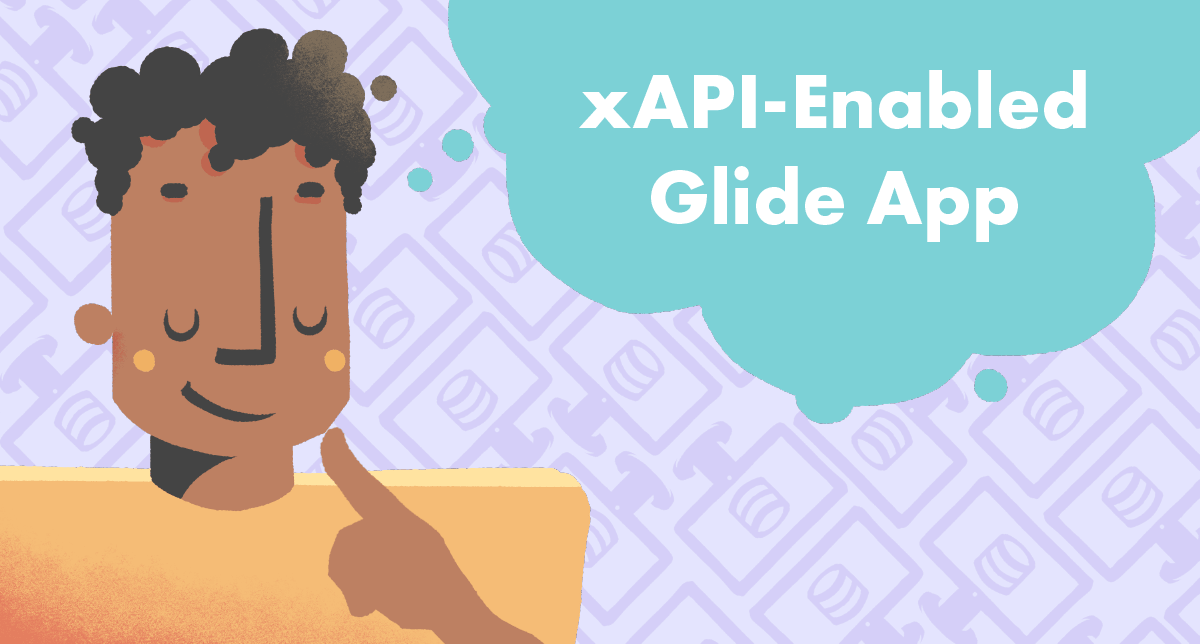 Send xAPI Statement from Glide App Button Tutorial cover photo
