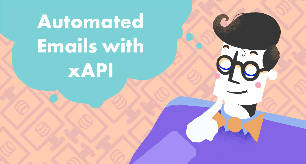 How to Trigger Automated Emails from xAPI Data tutorial cover photo