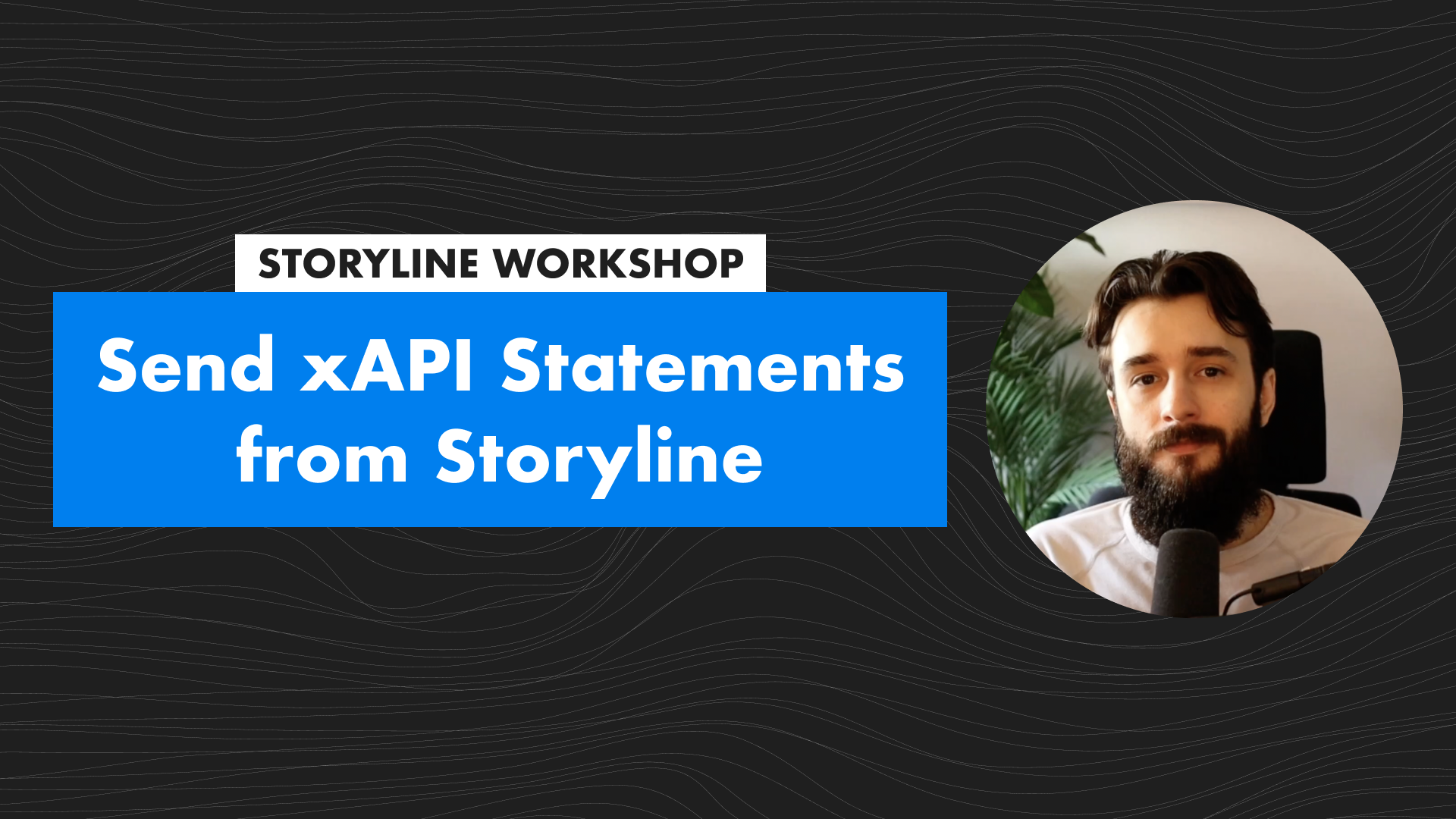 How to Send xAPI Statements from Storyline Thumbnail