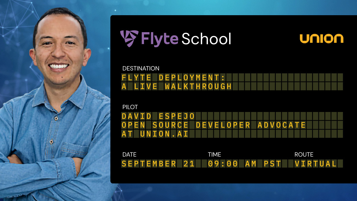 Flyte School: Flyte Deployment - A Live Walkthrough