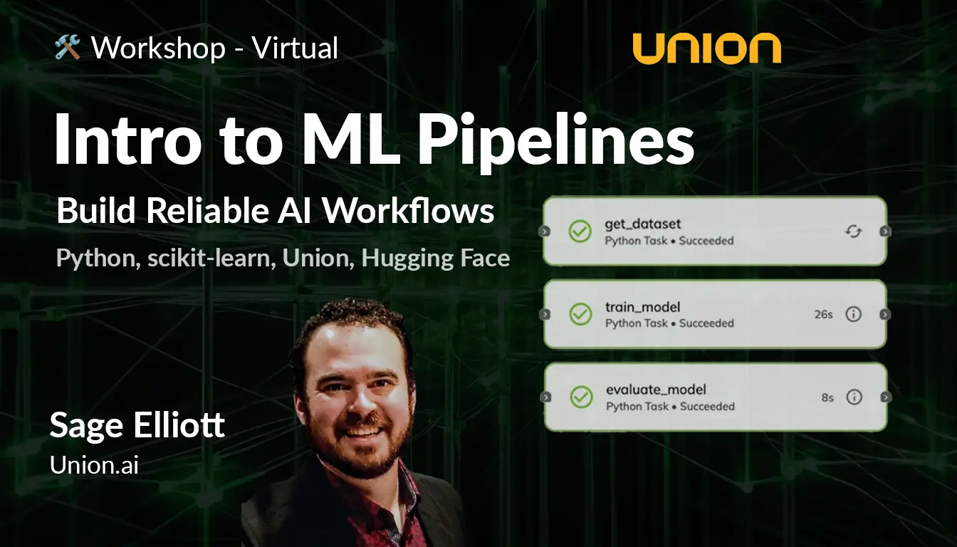 Intro to ML Pipelines: Build Reliable AI Workflows - Free MLOps Workshop