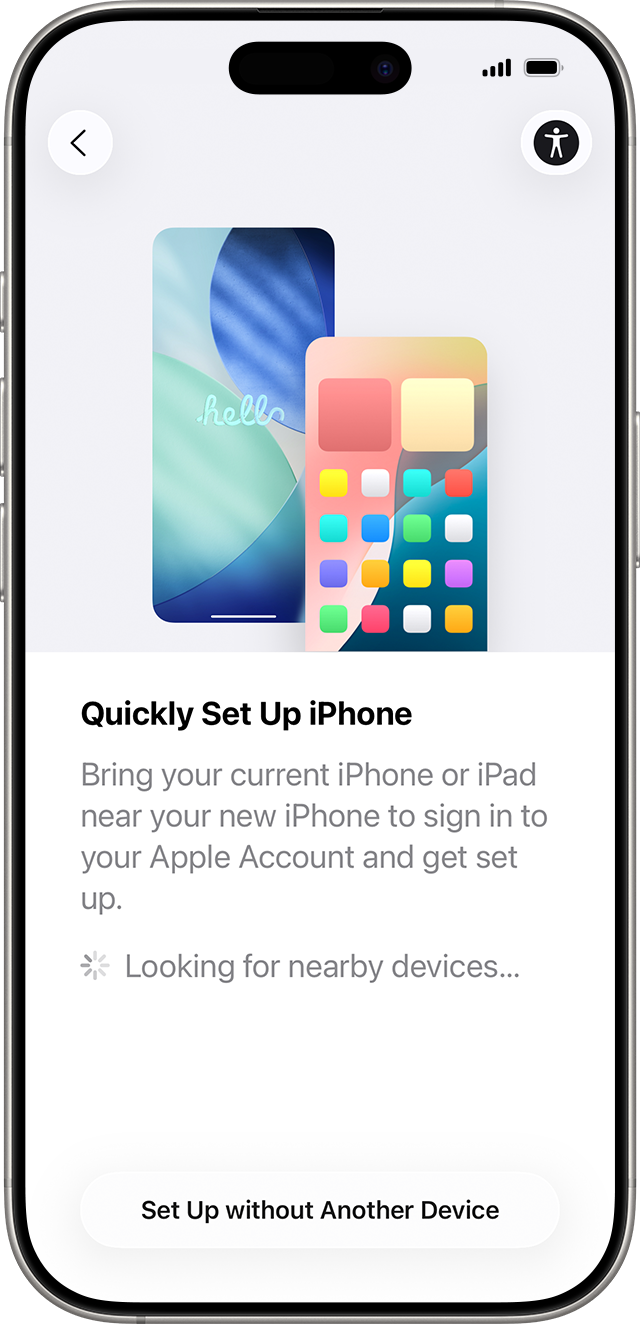 In iOS 26, you can set up your new iPhone with another device through Quick Start.