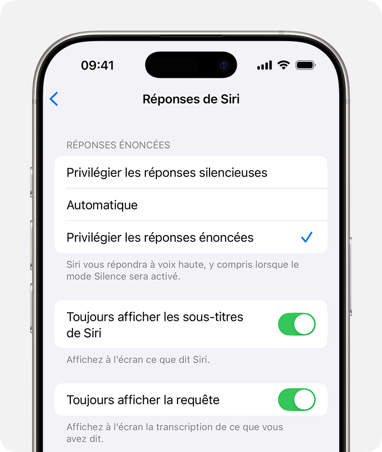 L’écran Réponses de Siri avec l’option « Préférer les réponses énoncées » sélectionnée et l’option « Toujours afficher la requête » activée