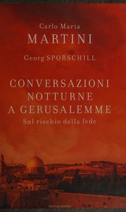 Conversazioni notturne a Gerusalemme by Carlo Maria Martini