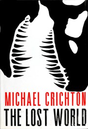 The Lost World by Michael Crichton