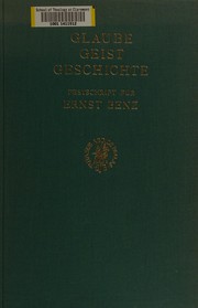 Cover of: Glaube, Geist, Geschichte: Festschrift fuer Ernst Benz zum 60. Geburtstage am 17. November 1967