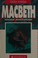 Cover of: Macbeth