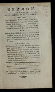 Cover of: Sermon sur l'accord de la religion et de la liberte: prononce  dans le me tropole de Paris, le 4 fe vrier 1791, pour la solemnite  civique des anciens repre sentans de la Commune, en me moire de ce qu'a   pareil jour, le roi vint a   l'Assemble e nationale, reconnoi tre la souverainete  du peuple