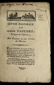 Cover of: Lettre pastorale de Claude Fauchet, eve que du Calvados, aux pasteurs et aux fide  les du dioce  se