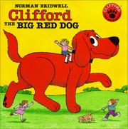 Clifford the Big Red Dog by Norman Bridwell