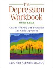 Cover of: The depression workbook: a guide for living with depression and manic depression