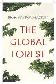 The Global Forest by Diana Beresford-Kroeger