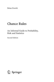 Cover of: Chance rules: an informal guide to probability, risk and statistics