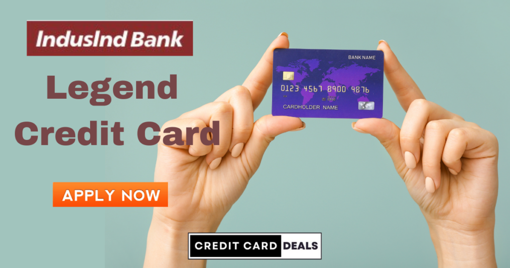 IndusInd Bank Legend Credit Card