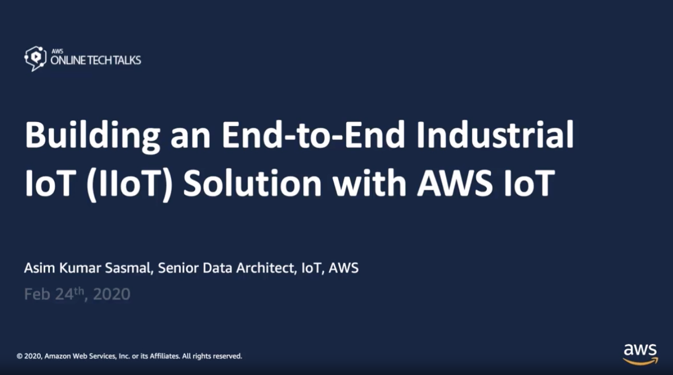 使用 AWS IoT 构建端到端工业 IoT (IIoT) 解决方案