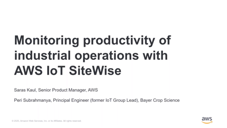 Monitoring Productivity of Industrial Operations with AWS IoT SiteWise