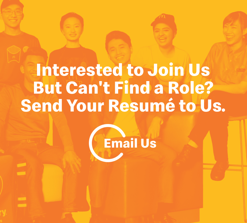 Interested to Join Us But Can't Find a Role? Send Your Resumé to Us. Email Us