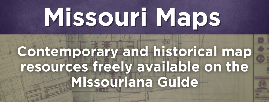 Missouri maps, historical and contemporary