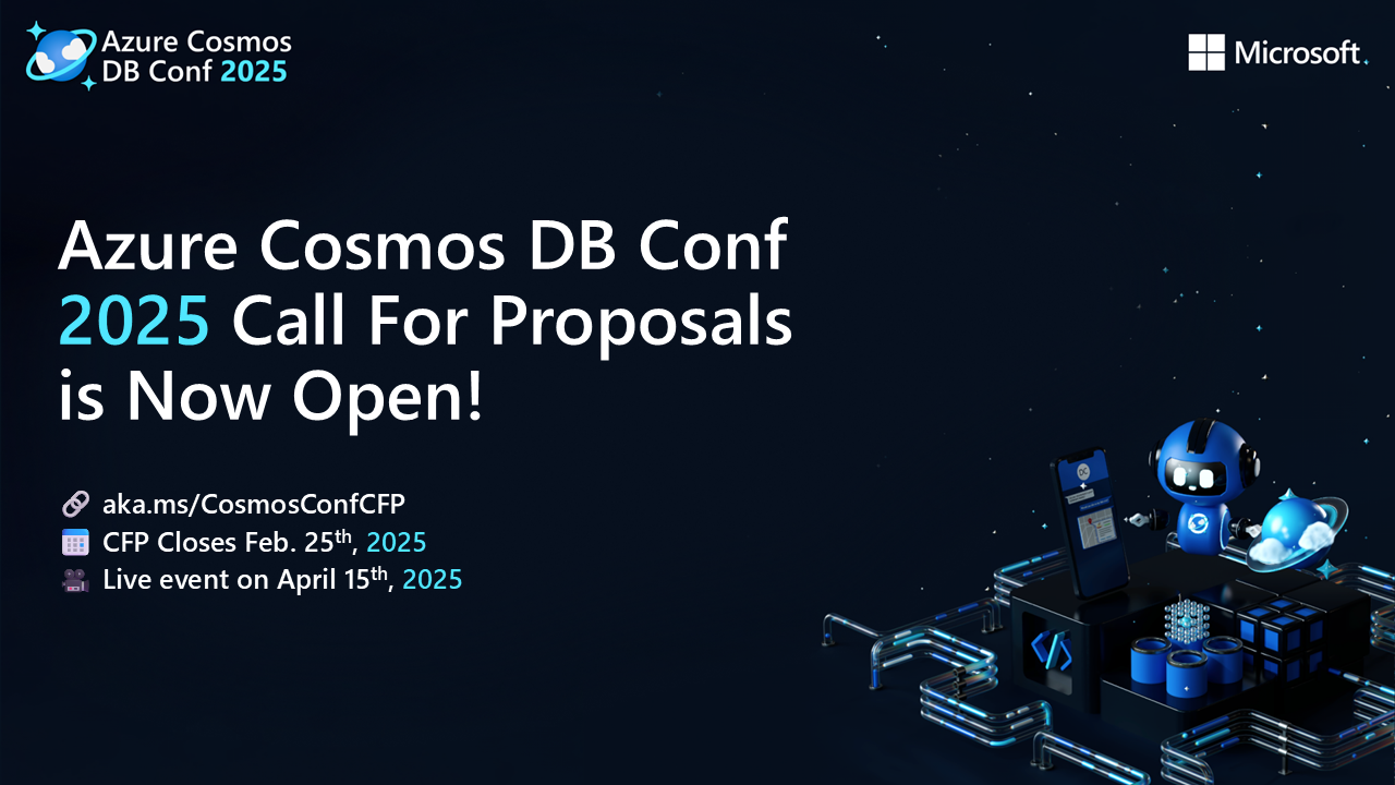 Join the Conversation: Call for Proposals for Azure Cosmos DB Conf 2025!