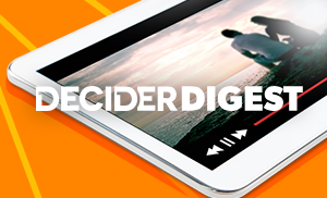 DECIDER DIGEST