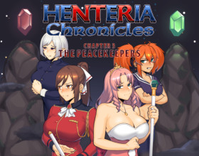 Henteria Chronicles Ch. 3: The Peacekeepers [Update 15]