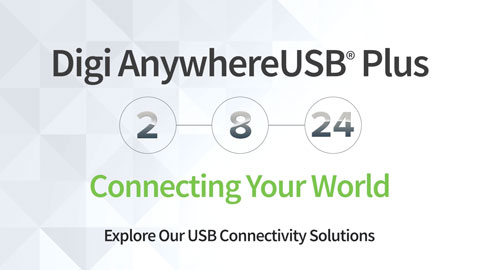 Digi AnywhereUSB Plus est prêt à être expédié