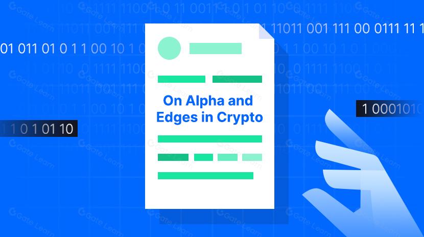 On Alpha and Edges in Crypto