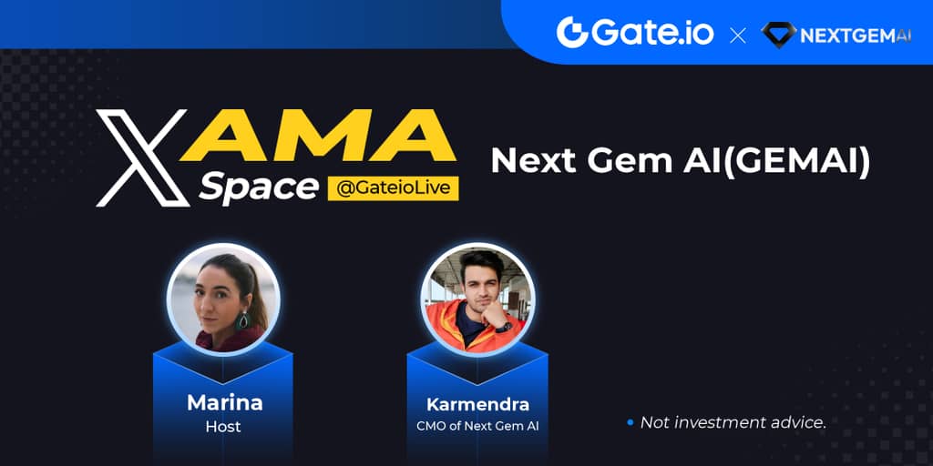 GateLive AMA Recap-Next Gem AI