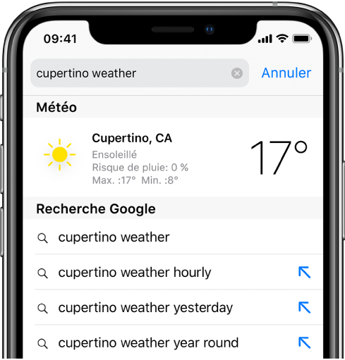 En haut de l’écran se trouve le champ de recherche de Safari, qui contient le texte « météo cupertino ». Sous le champ de recherche, un résultat de l’app Météo présentant la météo et la température actuelles à Cupertino est affiché. En dessous se trouvent des résultats Recherche Google, notamment « météo cupertino », « méto cupertino heure par heure », « météo cupertino hier » et « météo cupertino année ». À droite de chaque résultat apparaît une flèche bleue permettant d’accéder à la page en question.