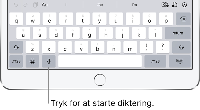 Tastaturet på skærmen, der viser tasten Dikter (til venstre for mellemrumstasten), som du kan trykke på for at begynde at diktere tekst.