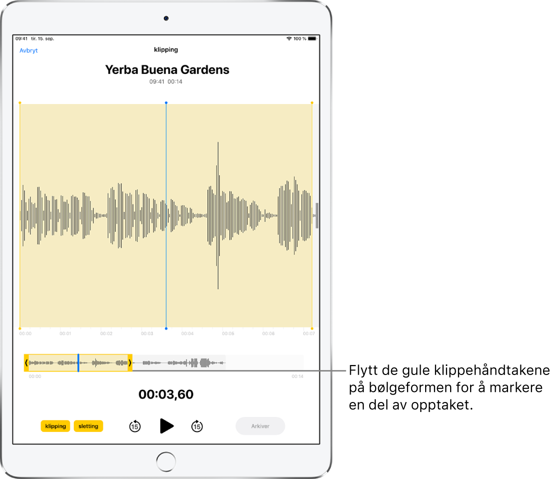 Et opptak som klippes, med de gule klippehåndtakene rundt en del av bølgeformen nederst på skjermen. Under bølgeformen og klippehåndtakene er det en Spill av-knapp og en tidtaker for opptaket.