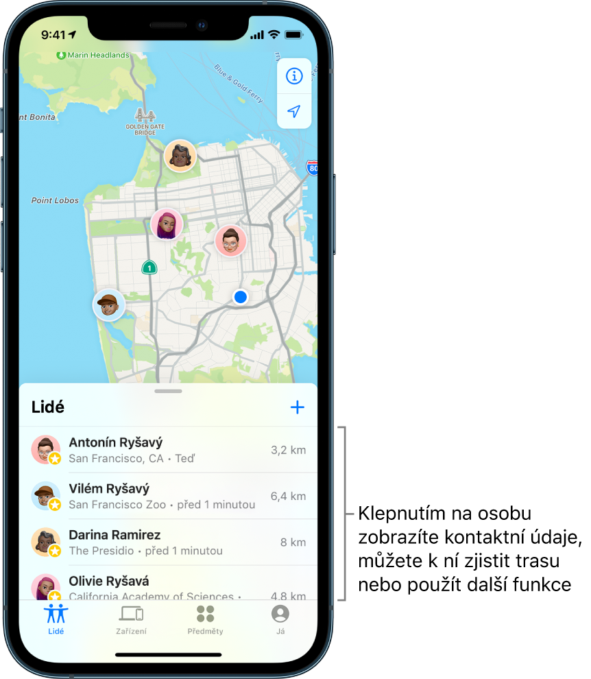 Obrazovka Najít s otevřeným seznamem Lidé. V seznamu jsou uvedení čtyři lidé: Antonín Ryšavý, Vilém Ryšavý, Darina Ramirez a Olivie Ryšavá. Na mapě San Franciska je vidět jejich poloha.