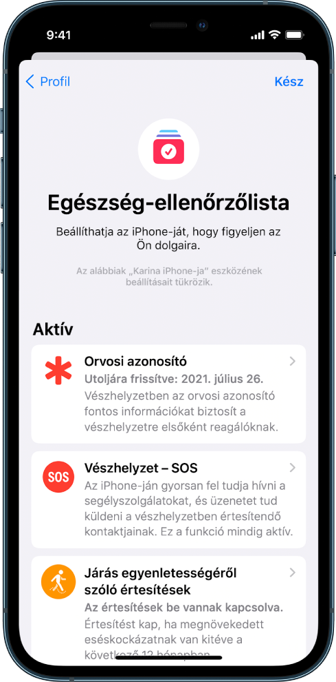 Az Egészség-ellenőrzőlista képernyő, amelyen az orvosi azonosító és a Vészhelyzet – SOS funkció aktiválva van.