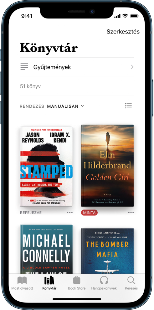 A Könyvtár képernyő a Könyvek appban. A képernyő tetején a Gyűjtemények gomb és a rendezéshez rendelkezésre álló opciók láthatók. A Legutóbbi rendezési beállítás van kiválasztva. A képernyő közepén a könyvtárban lévő könyvek borítói jelennek meg. A képernyő alján balról jobbra haladva a következő lapok láthatók: Most olvasott, Könyvtár, Book Store, Hangoskönyvek és Keresés.