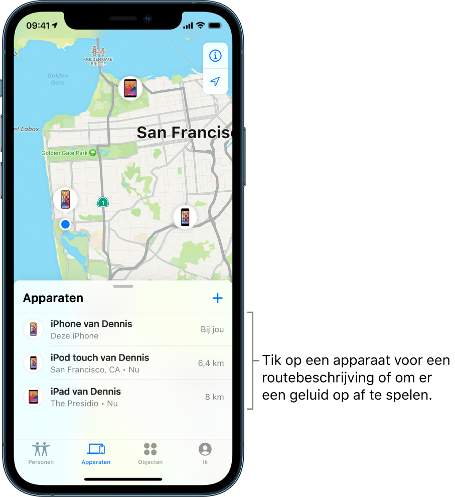 Het Zoek mijn-scherm waarin de lijst 'Apparaten' is geopend. Er staan drie apparaten in de lijst 'Apparaten': iPhone van Danny, iPod touch van Danny en iPad van Danny. Hun locaties worden op een kaart van San Francisco weergegeven.