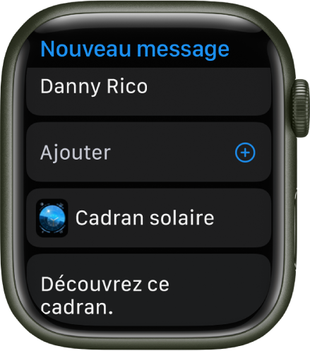 L’écran de l’Apple Watch affichant un message de partage de cadran avec le nom du destinataire en haut. En dessous du message se trouvent le bouton « Ajouter un contact », le nom du cadran et le message « Découvrez ce cadran. »