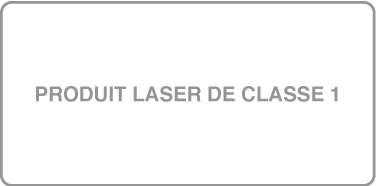 Étiquette indiquant « Produit laser de Classe 1 »