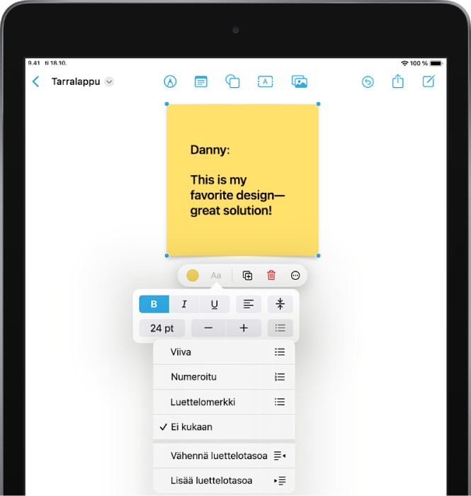 Valittu tarralappu Freeform-taulussa ja muotoilutyökalut ovat näkyvillä, luettelotyylit mukaan lukien.