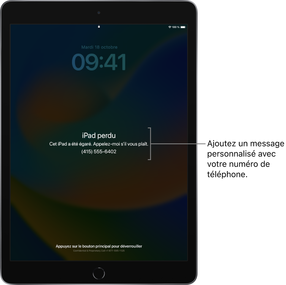 Écran verrouillé d’un iPad avec le message suivant : « iPad perdu. Cet iPad a été égaré. Appelez-moi s’il vous plaît. 06 09 00 11 20. » Vous pouvez ajouter un message personnalisé avec votre numéro de téléphone.