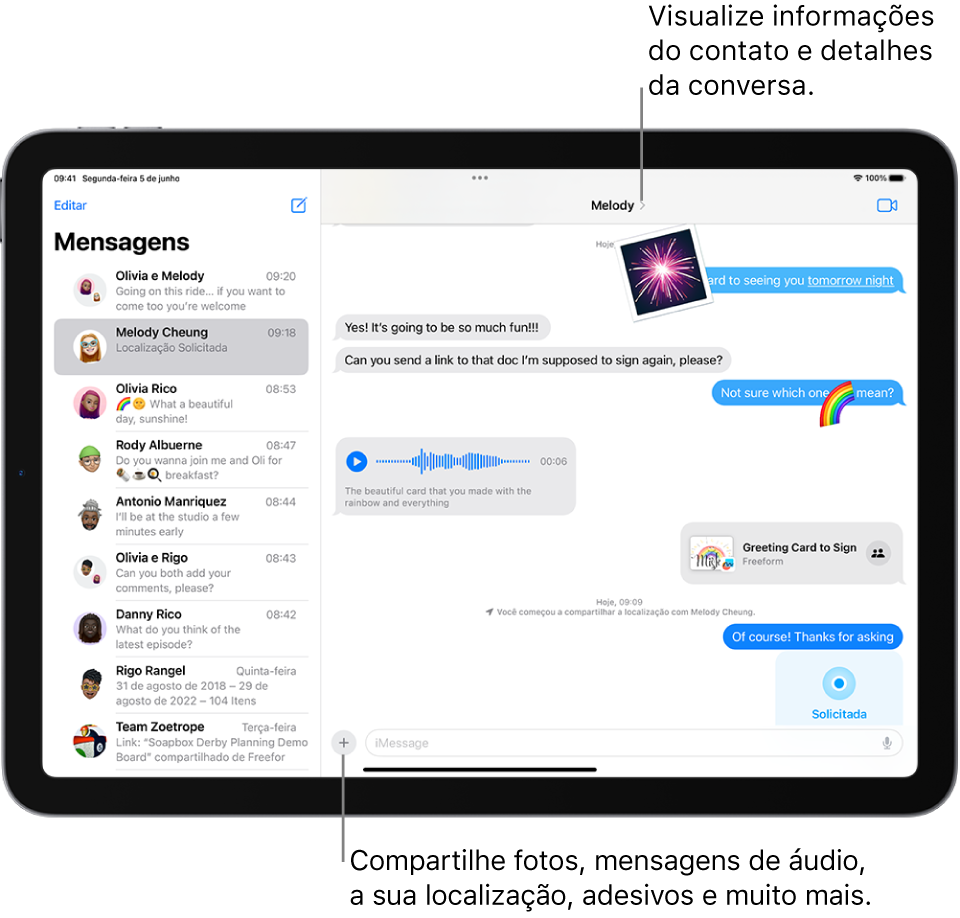 A lista de conversas à esquerda e uma conversa à direita. O nome da pessoa ou grupo para quem você está enviando mensagens está na parte esquerda da tela. Você pode tocar no nome na parte superior da tela para ver os detalhes da conversa. O botão Adicionar está na parte inferior da tela.